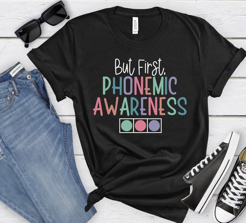 But First Phonemic Awareness Shirt, Reading Teacher Gift,Reading Specialist Tshirt,Science of Reading,Intervention Team, Interventionist Tee image 2