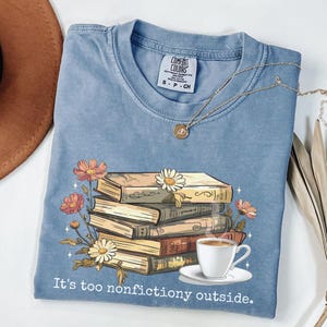 Comfort Colors® Funny Bookish Shirt, Books & Coffee Reading T-Shirt, Librarian Gift, Teacher Gifts, Book Lover Tshirt, Garment-Dyed Tee
