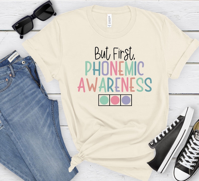 But First Phonemic Awareness Shirt, Reading Teacher Gift,Reading Specialist Tshirt,Science of Reading,Intervention Team, Interventionist Tee image 3