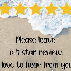 May include: Image with a beach theme. Five gold stars are at the top, above the text "Please leave a 5 star review. I love to hear from you!" The background shows a sandy beach and ocean waves.