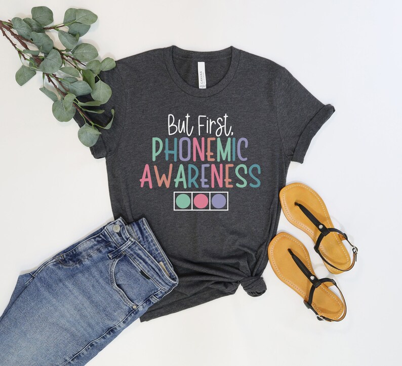 But First Phonemic Awareness Shirt, Reading Teacher Gift,Reading Specialist Tshirt,Science of Reading,Intervention Team, Interventionist Tee image 4