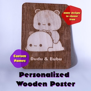 Dudu & Bubu Personalized Wooden Poster, Laser Engraving, Burn,  Goma and Peach, custom poster, customized names