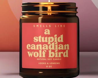 Stupid Canadian Wolf Bird Heated Rivalry Hockey Romance Candle for Bookish Girls Spicy LGBQTIA+ literary readers gift