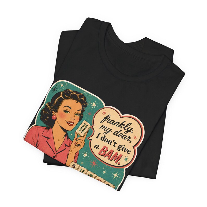 Mahjong Player Tshirt I Don’t Give a BAM Shirt, Mahjong Gift for Women, Retro Mahjong Tee, Mahjong Mom Shirt, Coffee Mahjong Game Night Tee image 8