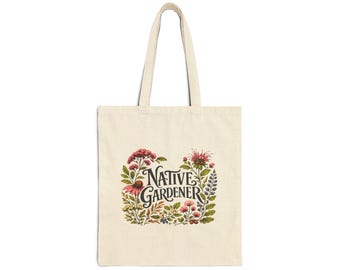 Native Gardener Tote Bag | Botanical Wildflower Canvas Tote | Native Plant Lover Gift | Garden Club Bag | Pollinator Garden Gift