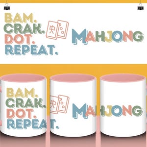 Mahjong Mug: &quot;Bam Crak Dot Repeat&quot; Coffee Cup - Gift for Mahjong Players