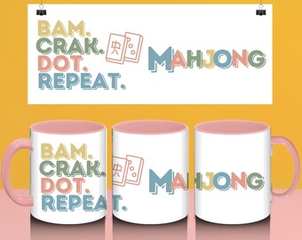 Mahjong Mug: "Bam Crak Dot Repeat" Coffee Cup - Gift for Mahjong Players