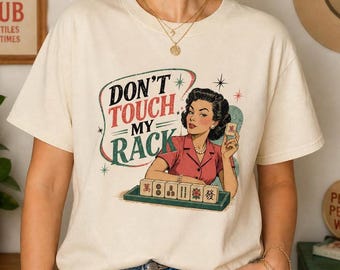 Mahjong Tile Rack T-Shirt, Don’t Touch My Rack Tee, Mahjong Mom Gift, Mahjong Game Night Tee, Sassy Mahjong Lover Shirt for Mahj Players