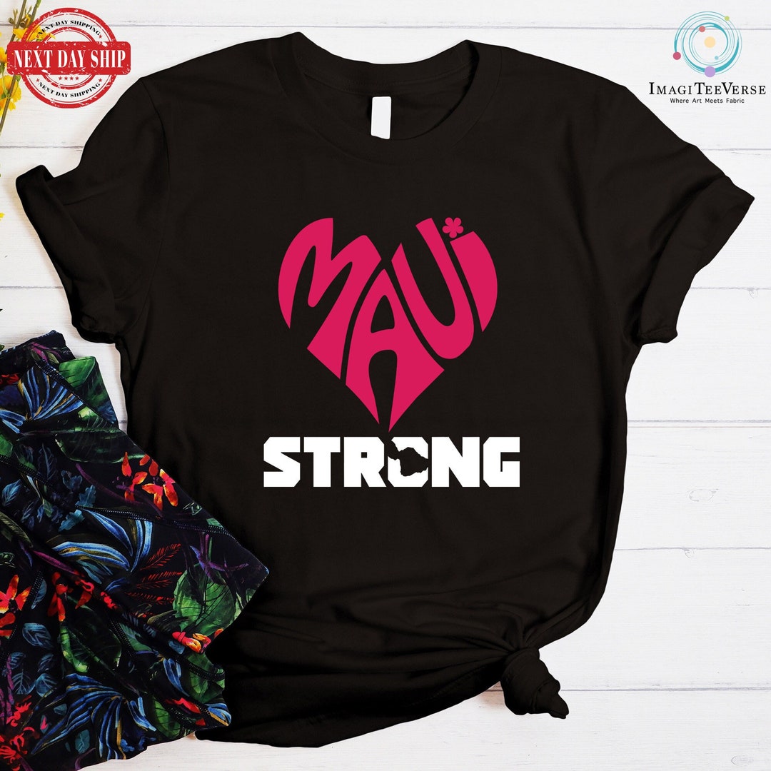 Maui Strong Shirt Maui Strong T Shirt Pray for Maui Tee - Etsy