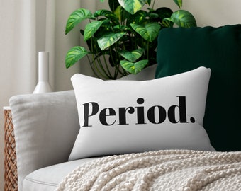 Period. DUHH. Spun Polyester Decorative Lumbar Pillow