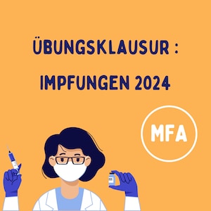 Könnte beinhalten: Eine Cartoon-Illustration einer Person, die einen weißen Laborkittel, eine Gesichtsmaske und blaue Handschuhe trägt und eine Spritze und ein Impfstofffläschchen hält. Der Text "Übungsklausur: Impfungen 2024" und "MFA" ist ebenfalls auf dem Bild zu sehen.