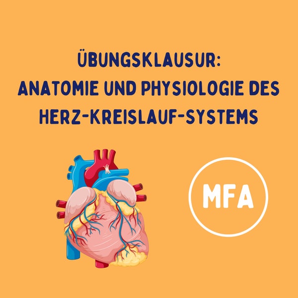 Übungsklausur "Anatomie und Physiologie des Herz-Kreislauf-Systems"