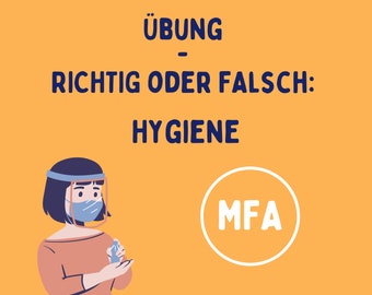 Übung: Richtig oder Falsch -  Thema Hygiene