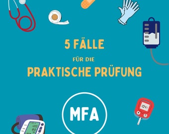 5 Fälle für die praktische Prüfung (MFA)