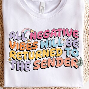 All Negative Vibes Will Be Returned To The Sender PNG, Cute Fun Design for T-Shirts, Mental Health Png, Retro Daisy Smiley Face Png