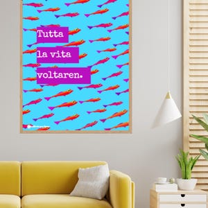 Fish Poster - Tutta la vita voltaren - A4 (21x29.7cm) - A3 (29.7x42cm) - Digital Print
