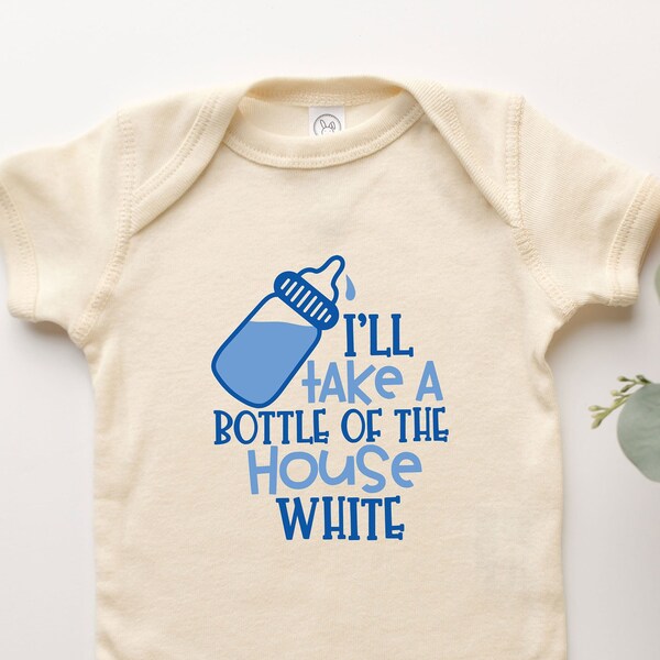 I'll Take A Bottle Of The House White, Baby Onesie® For Messy Baby, Funny Gift For Baby Toddler, Baby Pregnancy Reveal Onesie® For New Mom