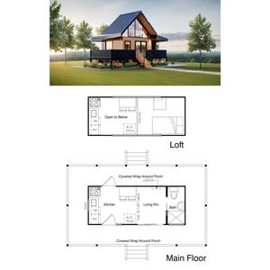 May include: Floor plan of a small cabin with a loft. The main floor has a kitchen, living room, and bathroom. The loft has a bedroom. The cabin has a covered wrap-around porch.