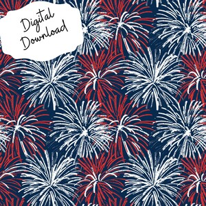 Patriotic Fireworks Digital Download | Red, White & Blue | Seamless design Crafts/Decor | America | Memorial Day | 4th of July | Veterans