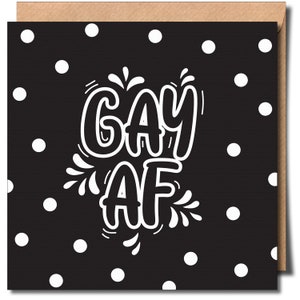 GAY AF Fun, blague drôle coquine Lgbtq, toute occasion, carte de voeux d'anniversaire gay