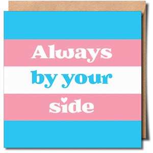 Always by Your Side Transgenre Lgbtq Carte de voeux Carte de voeux trans Carte trans