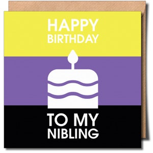 May include: A yellow, purple, and black card with the text "Happy Birthday to my Nibling" and a white cake with a candle on top.