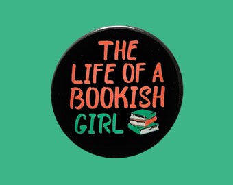 Handmade Bookish Girl Badge: LGBTQ Pin (38mm)