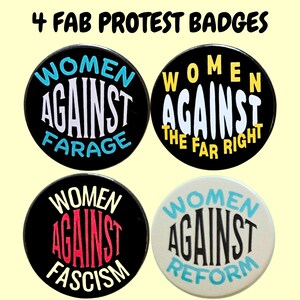 Women against 4 pack Pin Badges: Handmade Metal Statement badge (38mm x 38mm)