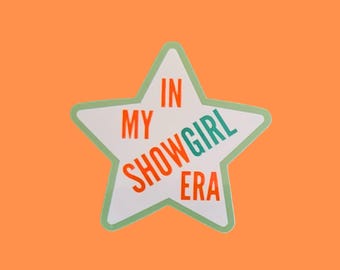 In my Showgirl era Vinyl Sticker - Handmade UK
