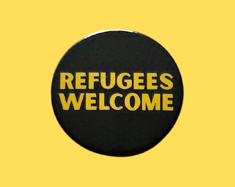 Pin's de bienvenue des réfugiés : déclaration en métal faite main (38 mm x 38 mm)