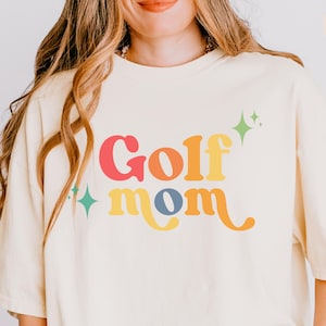 Colorful Golf Mom Shirt, Gift for Golfer Mom, Comfort Colors Golf Shirt for Her, Golf Mom Tee, Fun Golf Shirt, Gift for Her Birthday