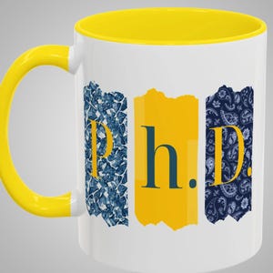 Gift for PhD Graduate, PhD Graduation Gift, Doctorate Coffee Cup, Doctoral Student for PhD Mug, Doctor of Philosophy Cup, Gift for Grad
