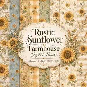 May include: A collection of ten digital papers featuring sunflower patterns, wheat stalks, and gingham prints in yellow, blue, and cream tones. A central cream label displays the text: Rustic Sunflower Farmhouse Digital Papers 10 Papers 12 x 12 in 300 DPI PNG.