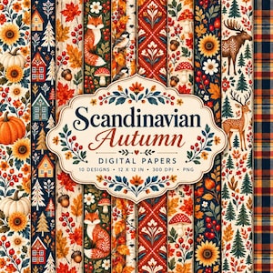 May include: A collection of ten digital paper designs featuring autumn motifs including pumpkins, sunflowers, foxes, deer, moose, mushrooms, acorns, and houses. A central label displays the text Scandinavian Autumn DIGITAL PAPERS 10 DESIGNS 12 X 12 IN 300 DPI PNG.