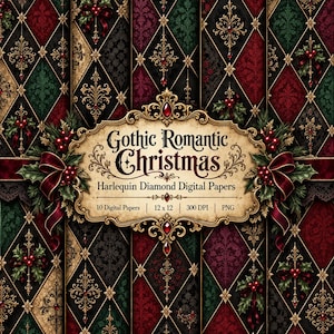 May include: A digital paper set titled Gothic Romantic Christmas Harlequin Diamond Digital Papers. The background features a repeating harlequin diamond pattern in deep red, dark green, and black with gold filigree, holly, and red berries.