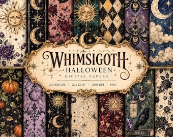 May include: A collection of 12 digital papers featuring celestial, floral, and gothic patterns with suns, moons, stars, pumpkins, moths, and ravens. A central ornate label displays the text WHIMSIGOTH HALLOWEEN DIGITAL PAPERS 12 DESIGNS 30.48 x 30.48 CM 300 DPI PNG.