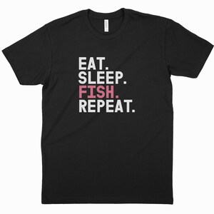 Eat Sleep Fish Repeat T-Shirt – Funny Fishing Lifestyle Tee for Anglers
