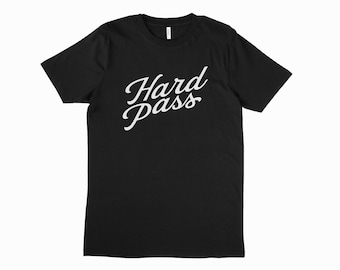 Hard Pass T-Shirt – Funny Graphic Tee
