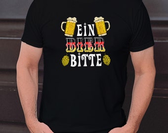 Ein Bier bitte t-shirt, sprüche t-shirt, funny beer shirt, oktoberfest shirt