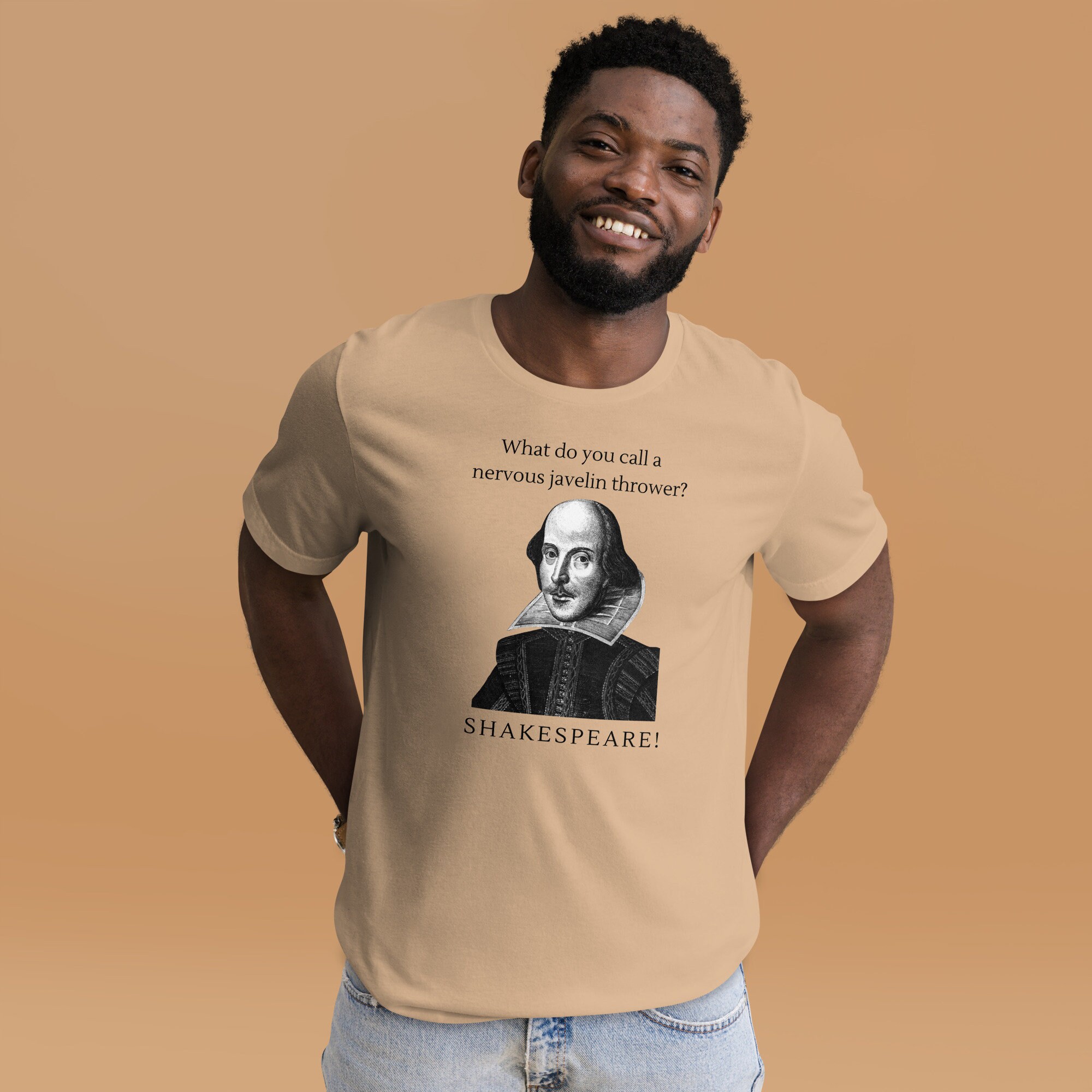 What Do You Call a Nervous Javelin Thrower a Shakespeare Unisex Shirt