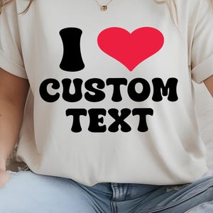 Custom I Heart [Text] SVG & PNG Files: Personalized Design (Digital Download