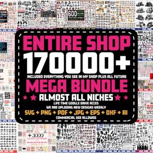 100,000 Mega Design Bundle | Huge SVG PNG JPG eps dxf Collection | Ultimate Digital Craft Files for Cricut & Sublimation