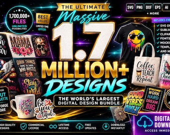 1.7M+ Mega Graphics Bundle | svg png pdf eps dxf ai | Designs, Fonts & Sublimation Files | PLR MLR Commercial Use | Instant Digital Download