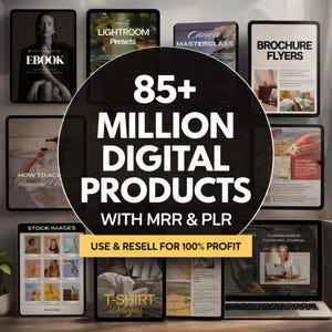 May include: An advertisement showcasing digital products, including ebooks, Lightroom presets, and Canva masterclasses. The image highlights a variety of digital offerings, with the text "85+ MILLION DIGITAL PRODUCTS WITH MRR & PLR" and "USE & RESELL FOR 100% PROFIT".