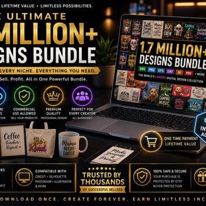 May include: A laptop displays a digital design bundle with 1.7 million+ designs. The image includes mugs, tote bags, and a sign with text. The text on the laptop reads "1.7 MILLION+ DESIGNS BUNDLE". The image promotes instant access, lifetime value, and commercial use.