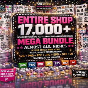 May include: A digital art mega bundle with over 17,000 designs, including teacher, school, holiday, seasonal, western, cowgirl, nurse, and medical themes. The bundle includes SVG, PNG, PDF, JPG, EPS, DXF, and AI files. Commercial use is allowed.