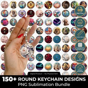 May include: A digital collection of over 150 round keychain designs in PNG format, featuring diverse graphics like flowers, animals, and holiday themes. The bundle includes 300 DPI files, 2.53x2.53 inch dimensions, and transparent backgrounds.