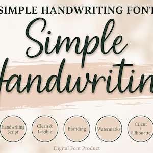 以下が含まれることがあります： SIMPLE HANDWRITING FONTおよびSimple Handwritingという濃い緑色の筆記体テキストが表示されたデジタルフォント製品。その下の5つの円形アイコンには、Handwriting Script、Clean & Legible、Branding、Watermarks、Cricut + Silhouetteというテキストが含まれています。