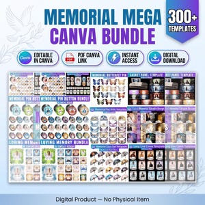 May include: A digital product bundle titled Memorial Mega Canva Bundle featuring 300+ templates. The image displays various memorial design layouts including pin buttons, butterfly pins, casket panels, hat brims, clocks, and fans for digital download.
