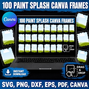 Peut inclure: Un affichage de produit numérique présentant 100 cadres Canva éclaboussures de peinture sur un écran d'ordinateur portable. Les cadres ont des bords texturés irréguliers et contiennent un graphique paysager. Inclut des icônes glisser-déposer et du texte.